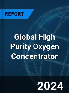 Global High Purity Oxygen Concentrator Industry