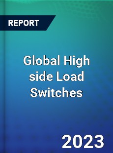 Global High side Load Switches Industry