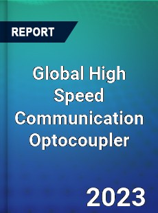 Global High Speed Communication Optocoupler Industry