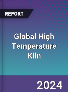 Global High Temperature Kiln Industry