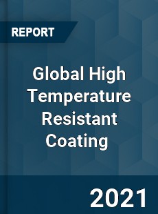 Global High Temperature Resistant Coating Market