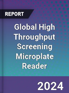 Global High Throughput Screening Microplate Reader Industry