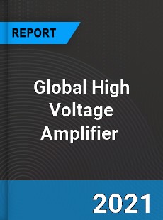 Global High Voltage Amplifier Market