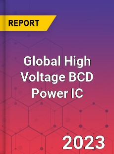 Global High Voltage BCD Power IC Industry