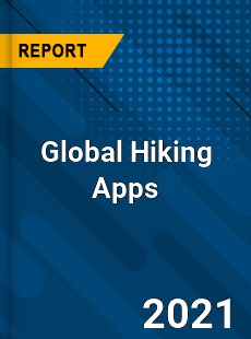 Global Hiking Apps Market