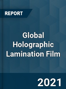 Global Holographic Lamination Film Market