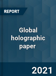 Global holographic paper Market