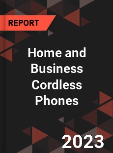 Global Home and Business Cordless Phones Market