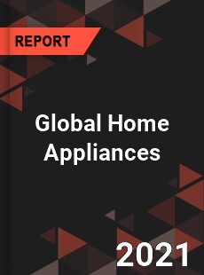 Global Home Appliances Market