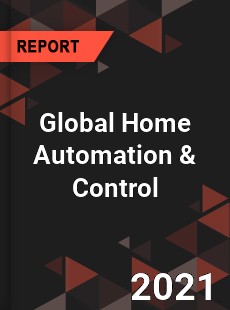 Global Home Automation amp Control Market