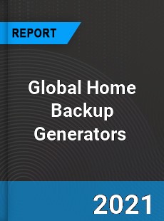 Global Home Backup Generators Market