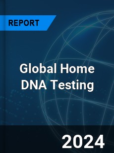 Global Home DNA Testing Market