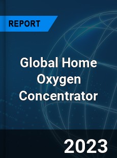 Global Home Oxygen Concentrator Market