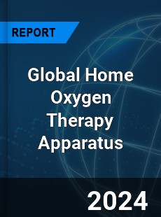 Global Home Oxygen Therapy Apparatus Industry