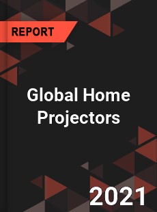 Global Home Projectors Market