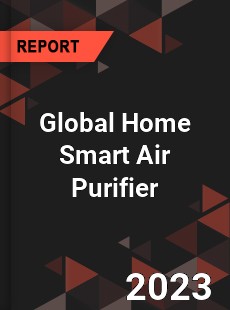 Global Home Smart Air Purifier Industry