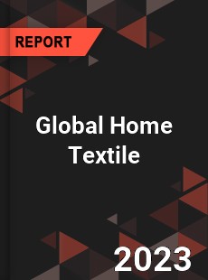 Global Home Textile Industry