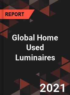 Global Home Used Luminaires Market