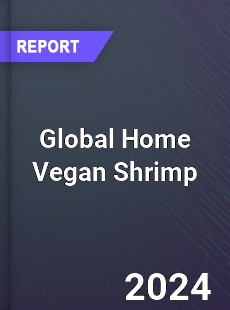 Global Home Vegan Shrimp Industry