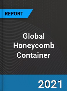 Global Honeycomb Container Market