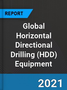 Global Horizontal Directional Drilling Equipment Industry