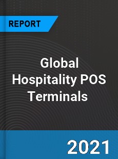 Global Hospitality POS Terminals Market