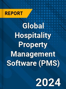 Global Hospitality Property Management Software Market