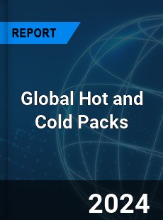 Global Hot and Cold Packs Industry