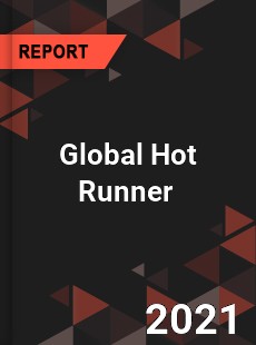 Global Hot Runner Market