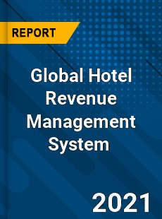 Global Hotel Revenue Management System Market