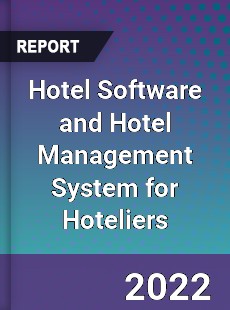 Global Hotel Software and Hotel Management System for Hoteliers Market