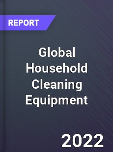 Global Household Cleaning Equipment Market