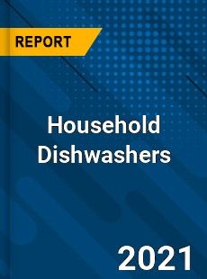 Global Household Dishwashers Market