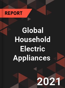 Global Household Electric Appliances Market