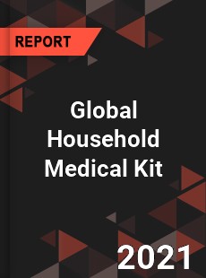 Global Household Medical Kit Market