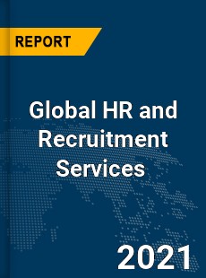 Global HR and Recruitment Services Market