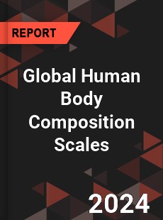 Global Human Body Composition Scales Industry