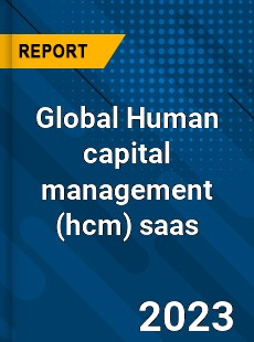 Global Human capital management saas Market