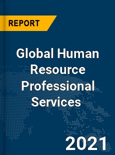 Global Human Resource Professional Services Market