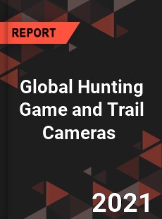 Global Hunting Game and Trail Cameras Market