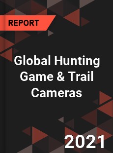 Global Hunting Game amp Trail Cameras Market