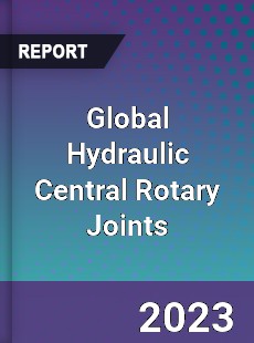 Global Hydraulic Central Rotary Joints Industry