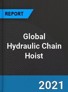 Global Hydraulic Chain Hoist Market