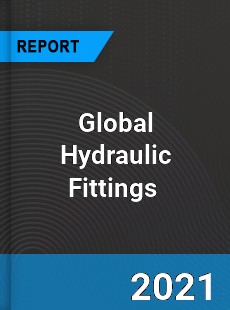 Global Hydraulic Fittings Market