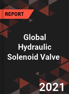 Global Hydraulic Solenoid Valve Market