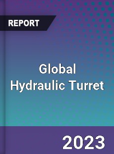 Global Hydraulic Turret Industry