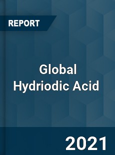 Global Hydriodic Acid Market