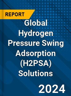 Global Hydrogen Pressure Swing Adsorption Solutions Industry