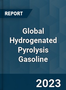 Global Hydrogenated Pyrolysis Gasoline Industry