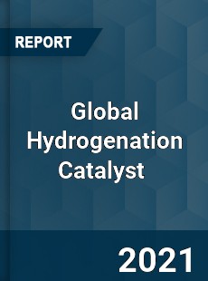 Global Hydrogenation Catalyst Market